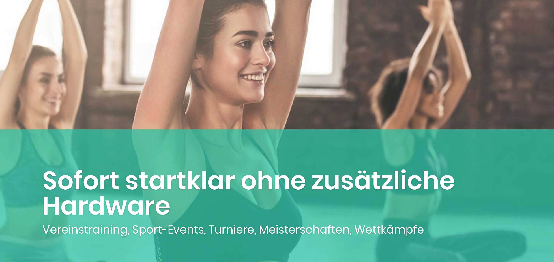 Sofort startklar ohne zusätzliche Hardware